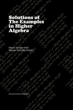 portada Solutions of the Examples in Higher Algebra (LaTeX Edition) (en Inglés)