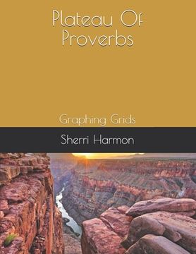 portada Plateau Of Proverbs: Graphing Grids (en Inglés)