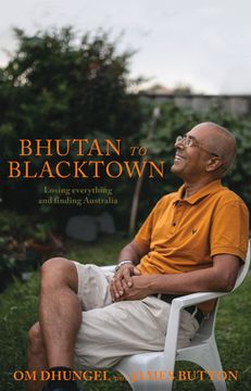 portada Bhutan to Blacktown: Losing everything and finding Australia (en Inglés)
