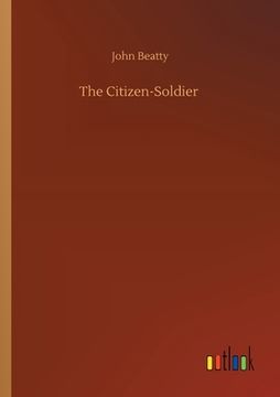 portada The Citizen-Soldier (in English)