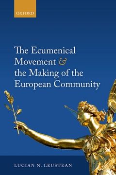 portada The Ecumenical Movement & the Making of the European Community (en Inglés)