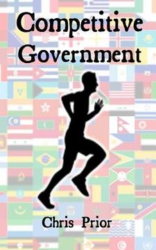 portada Competitive Government: Delivering Excellence (en Inglés)