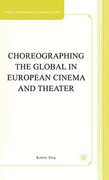 portada Choreographing the Global in European Cinema and Theater (en Inglés)