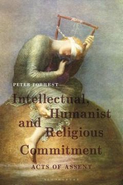 portada Intellectual, Humanist and Religious Commitment: Acts of Assent (in English)