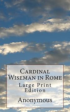 portada Cardinal Wiseman in Rome: Large Print Edition (in English)