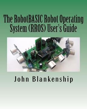 portada The RobotBASIC Robot Operating System (RROS) User's Guide (en Inglés)