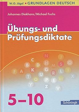 portada W. -D. Jägel Grundlagen Deutsch: Übungs- und Prüfungsdiktate 5. - 10. Schuljahr 