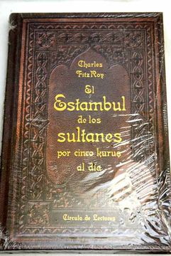 portada El Estambul de los sultanes: por cinco kurus al día