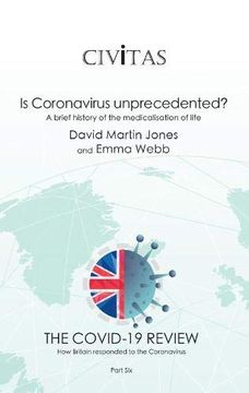 portada Is Coronavirus Unprecedented? A Brief History of the Medicalisation of Life (en Inglés)