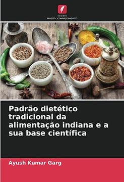 portada Padrão Dietético Tradicional da Alimentação Indiana e a sua Base Científica