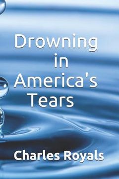 portada Drowning in America's Tears (en Inglés)