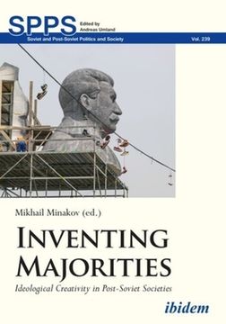 portada Inventing Majorities: Ideological Creativity in Post-Soviet Societies (en Inglés)