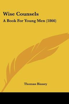 portada wise counsels: a book for young men (1866) (en Inglés)