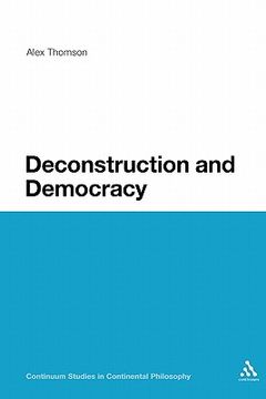 portada deconstruction and democracy: derrida's politics of friendship (en Inglés)