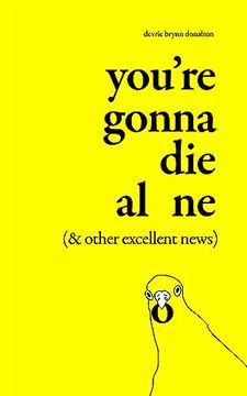 portada You're Gonna die Alone (And Other Excellent News)