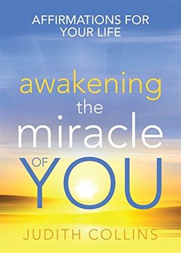 portada Awakening the Miracle of You: Affirmations for your life