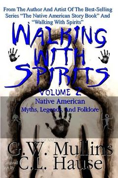 portada Walking With Spirits Volume 2 Native American Myths, Legends, And Folklore (en Inglés)