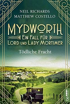 portada Mydworth - Tödliche Fracht: Ein Fall für Lord und Lady Mortimer