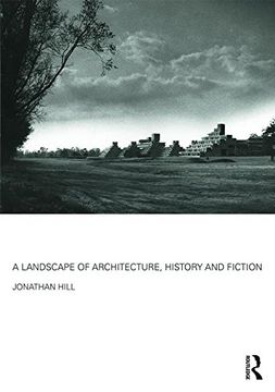 portada A Landscape of Architecture, History and Fiction (en Inglés)