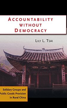 portada Accountability Without Democracy Hardback: Solidary Groups and Public Goods Provision in Rural China (Cambridge Studies in Comparative Politics) (en Inglés)