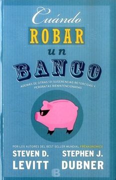 Cuándo Robar Un Banco (in Spanish)