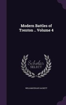 portada Modern Battles of Trenton .. Volume 4 (en Inglés)