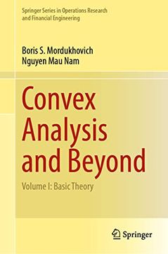 portada Convex Analysis and Beyond: Volume I: Basic Theory (en Inglés)