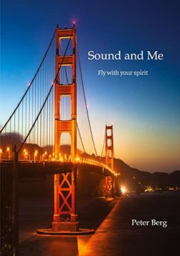 portada Sound and me: Fly With Your Spirit, Mind Traveling Around the World With John Cage: Fly With Your Spirit, Mind Traveling Around the World With JohnC Ist das Neue Reisen: Fly With Your Spirit)