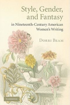 portada Style, Gender, and Fantasy in Nineteenth-Century American Women's Writing Hardback (Cambridge Studies in American Literature and Culture) (in English)
