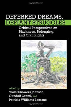 portada Deferred Dreams, Defiant Struggles: Critical Perspectives on Blackness, Belonging, and Civil Rights