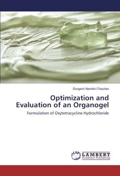 portada Optimization and Evaluation of an Organogel: Formulation of Oxytetracycline Hydrochloride