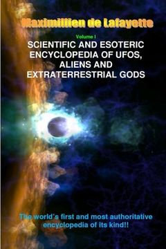 portada V1. Scientific and Esoteric Encyclopedia of UFOs, Aliens and Extraterrestrial Gods (in English)