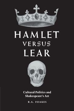portada Hamlet Versus Lear: Cultural Politics and Shakespeare's art (en Inglés)