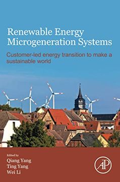 portada Renewable Energy Microgeneration Systems: Customer-Led Energy Transition to Make a Sustainable World (en Inglés)