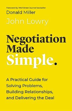 portada Negotiation Made Simple: A Practical Guide for Solving Problems, Building Relationships, and Delivering the Deal (Made Simple Series) 