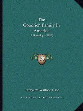 portada the goodrich family in america: a genealogy (1889) (in English)