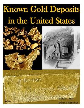 portada Known Gold Deposits in the United States (en Inglés)