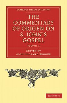 portada The Commentary of Origen on s. John's Gospel 2 Volume Set: The Commentary of Origen on s. John's Gospel Volume 2 Paperback (Cambridge Library Collection - Religion) (in English)