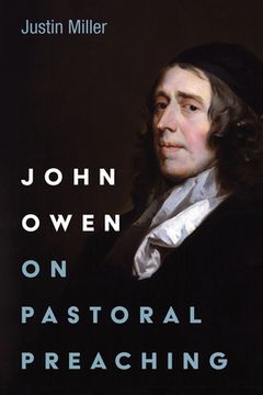 portada John Owen on Pastoral Preaching (en Inglés)