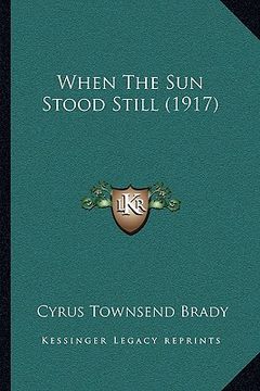 portada when the sun stood still (1917) (en Inglés)