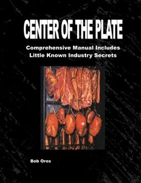 portada Center of the Plate: Comprehensive Course Includes Little Known Industry Secrets