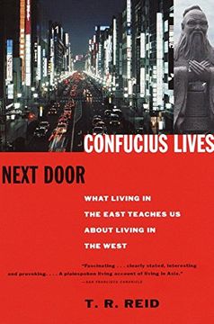portada Confucius Lives Next Door: What Living in the East Teaches us About Living in the West (en Inglés)