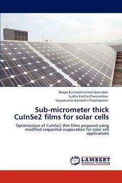 portada sub-micrometer thick cuinse2 films for solar cells (en Inglés)