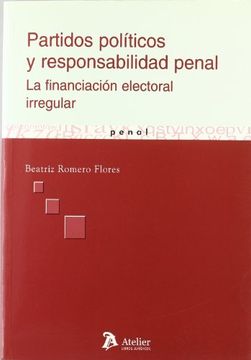 portada partidos políticos y responsabilidad penal.financiación electoral irregular(r)(2005)