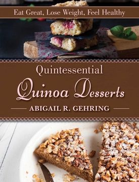 portada Quintessential Quinoa Desserts (en Inglés)