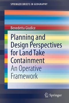 portada Planning and Design Perspectives for Land Take Containment: An Operative Framework (en Inglés)