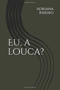 portada Eu, a Louca? (in Portuguese)