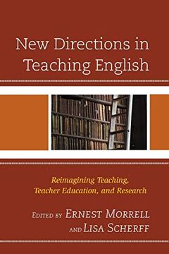 portada New Directions in Teaching English: Reimagining Teaching, Teacher Education, and Research (in English)