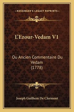 portada L'Ezour-Vedam V1: Ou Ancien Commentaire Du Vedam (1778) (en Francés)