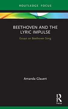 portada Beethoven and the Lyric Impulse: Essays on Beethoven Song (Routledge Voice Studies) (en Inglés)